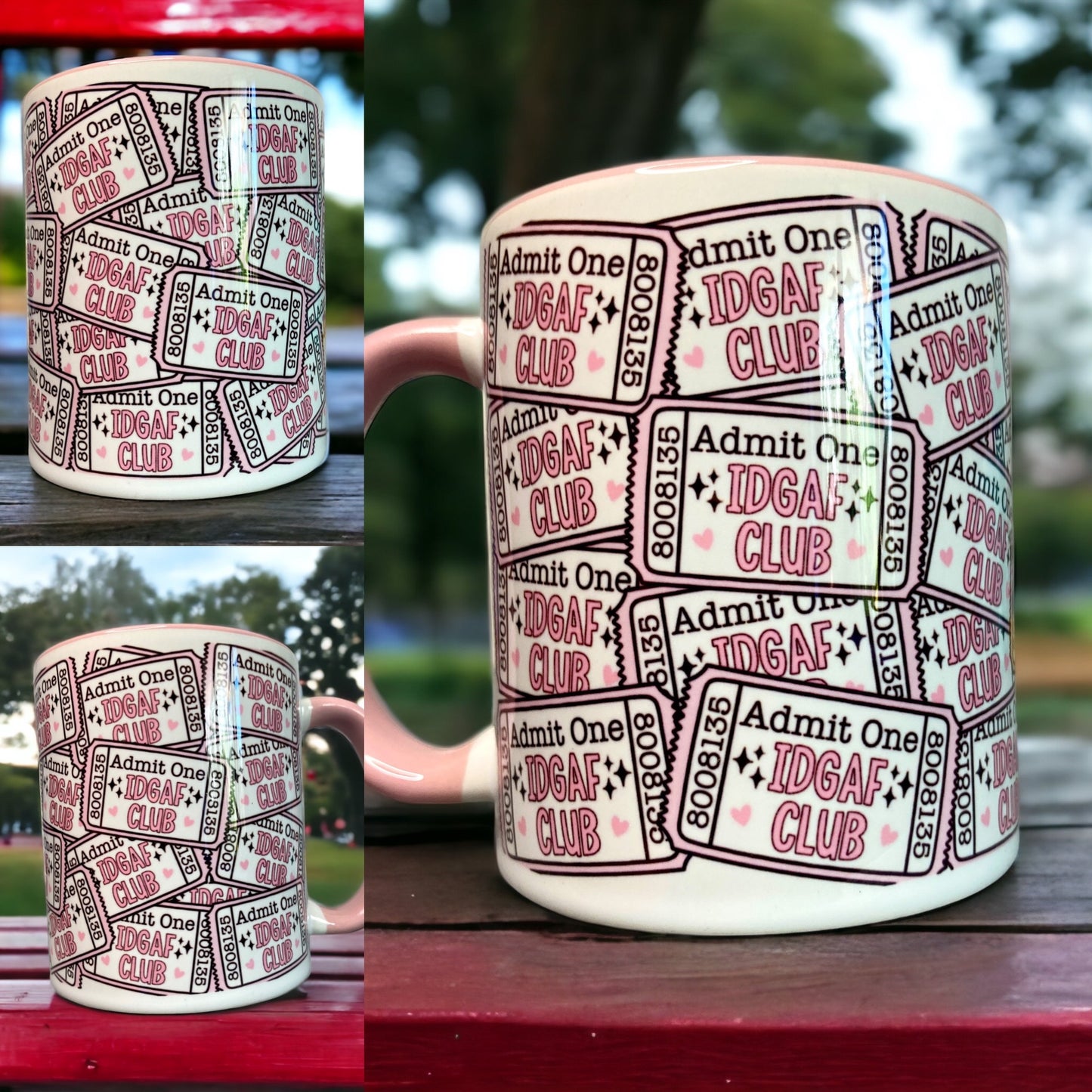 Pink IDGAF club ticket mug